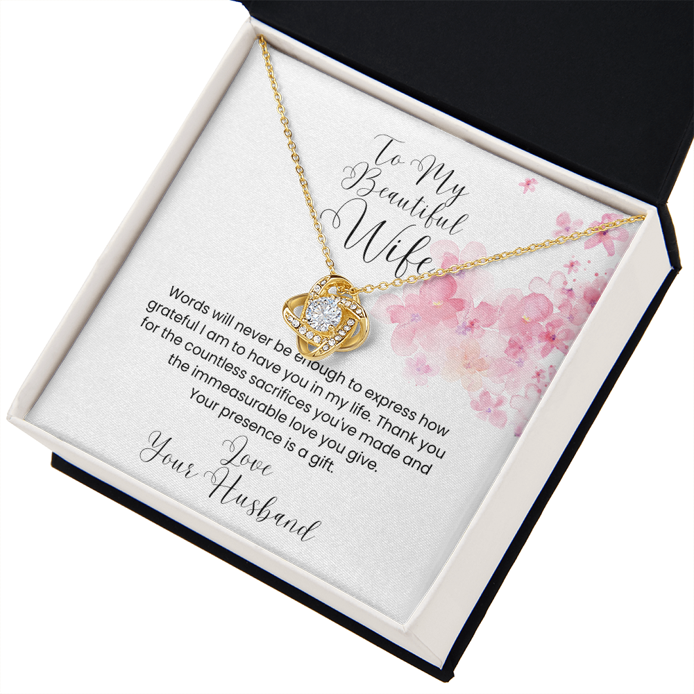 To My Beautiful Wife ~ A Gift Beyond Measure ~ Love Knot Necklace