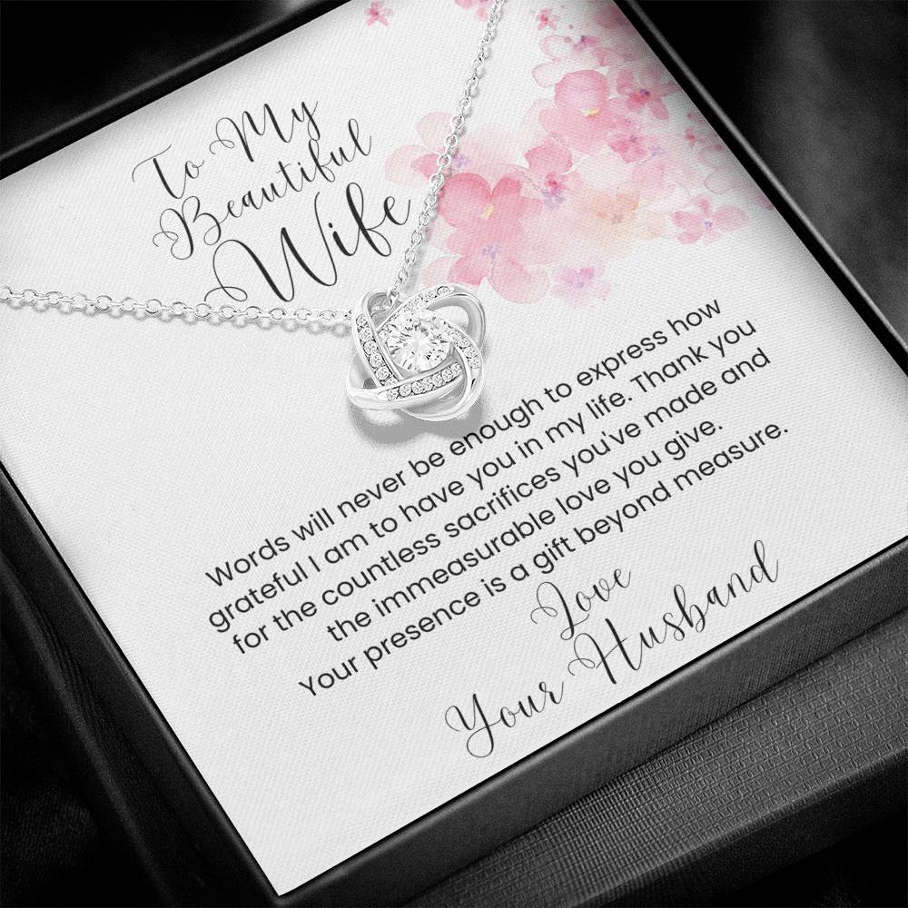 My Beautiful Wife ~ A Gift Beyond Measure ~ Love Knot Necklace